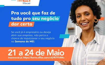 Prefeitura de Macaé divulga programação da Semana Nacional do MEI